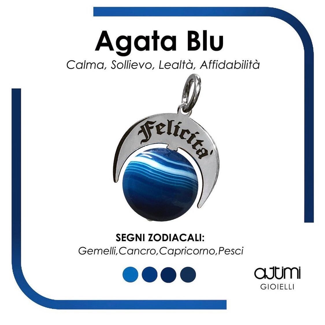 Talismano Felicità con Agata Blu – segni Gemelli, Cancro, Capricorno e Pesci