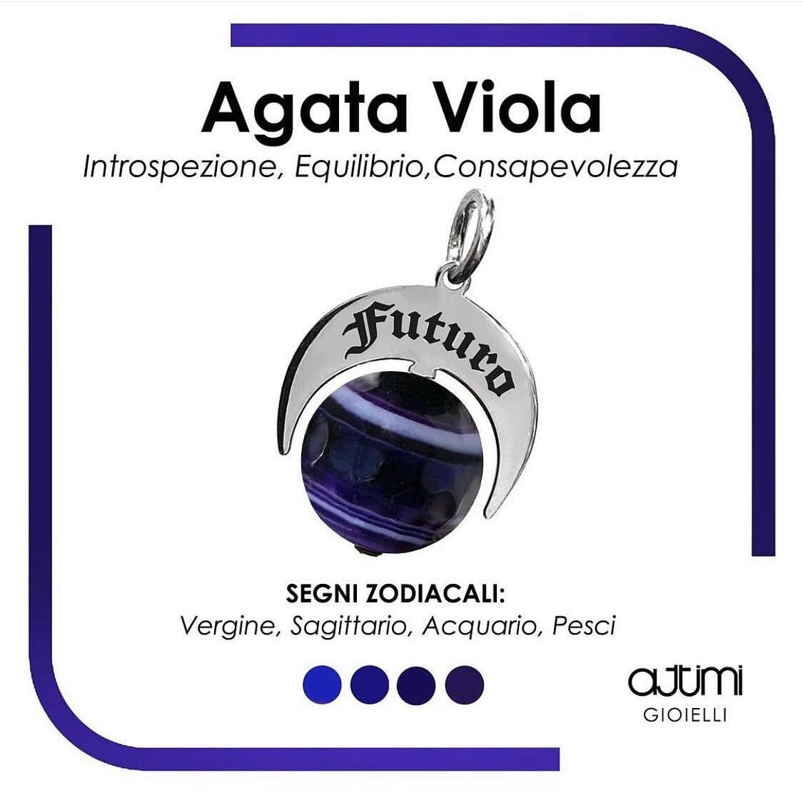 Talismano Futuro con Agata Viola – segni Vergine, Sagittario, Acquario e Pesci